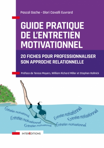 Le guide pratique de l'entretien motivationnel, un ouvrage de Pascal Gache et Glori Cavalli Euvrard