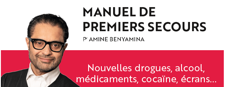 « Addictions. Manuel de premiers secours », un ouvrage du Pr Amine Benyamina, psychiatre addictologue, président d’Addict’AIDE