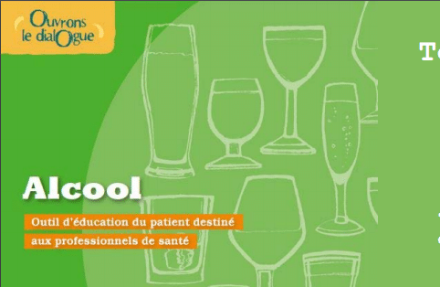 Addiction Alcool - ALCOOL / Kit Ouvrons le dialogue : outil d'éducation du patient destiné aux professionnels de santé