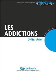 les addictions didier acier