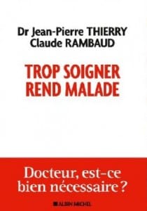 trop soigner rend malade