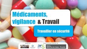 médicaments vigilance et travail