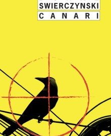 Roman / “Canari“ de Duane Swierzynski