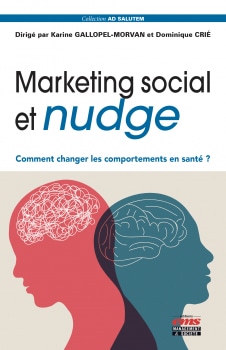 Addiction Toutes les addictions - Marketing social et nudge : comment changer les comportements en santé ?
