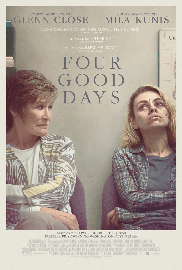 Four good days un film inspiré faits réels sur sevrage jeune femme opioïdes