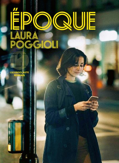Epoque un roman de Laura Poggioli