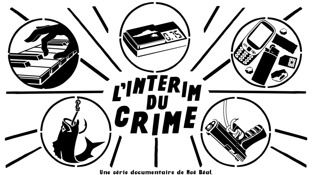 L'intérim du crime un podcast en 5 épisodes de Noé Béal