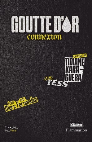 Goutte d'Or connexion un récit de Tidiane Karaguera écrit avec Marc Fernandez