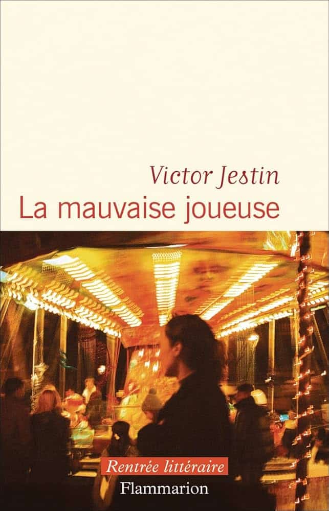 La mauvaise joueuse un roman de Victor Jestin